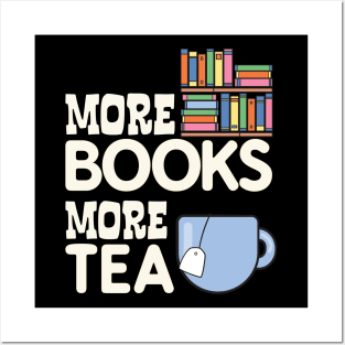 More Books more tea Posters and Art